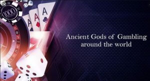 Gambling gods and deities